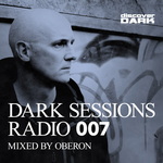 Dark Sessions Radio 007 mixed by Oberon