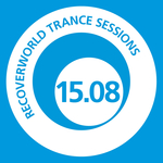 Recoverworld Trance Sessions 15 08