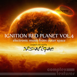 Chillkyway presents Ignition Red Planet Vol 4 (Electronic Music From Outer Space)