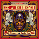 Heavyweight Gambit No Holds Barred!: Foot Stompers & Freaky Soul Vol 2