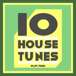 10 House Tunes