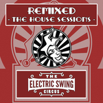 Remixed The House Sessions