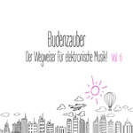Budenzauber Vol 6 Der Wegweiser Fur Elektronische Musik