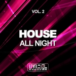 House All Night Vol 2