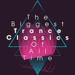 The Biggest Trance Classics Of All Time