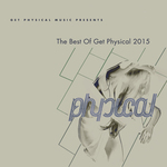 Get Physical Music Presents: The Best Of Get Physical 2015 (unmixed tracks)