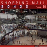 Shopping Mall Songs Vol 6