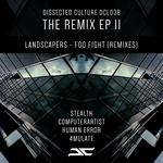 Foo Fight: Landscapers: The Remixes EP Pt 02