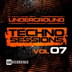 Underground Techno Sessions Vol 7