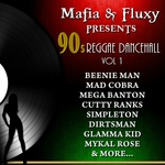 Mafia & Fluxy presents 90's Reggae Dancehall Vol 1