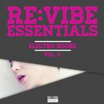 Re:Vibe Essentials - Electro House Vol 3