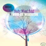 Body.Mind.Soul Pt IV
