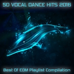 50 Vocal Dance Hits Best Of EDM Playlist Compilation
