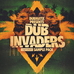 Dub Invaders (Sample Pack WAV/APPLE/LIVE/REASON)