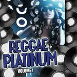 Reggae Platinum Vol 1