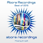 Abora Recordings: Best Of 2015 (unmixed tracks)