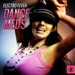 Electro Fever: Dance Meds Vol 3