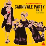 Carnivale Party Vol 5: Club Edition