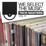 We Select The Music Vol 11: Tech Masters