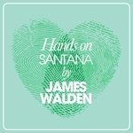 Hands On Santana By James Walden