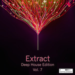 Extract: Deep House Edition Vol 7