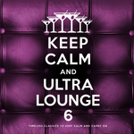 Keep Calm & Ultra Lounge 6