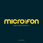 Microfon Label Compilation Vol 3