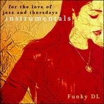 For The Love Of Jazz & Thursdays: Instrumentals