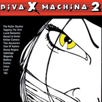 Diva X Machina V.2