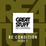 Great Stuff Recordings Presents Recondition #1