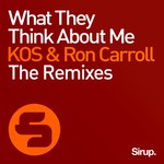 What They Think About Me: The Remixes