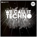 We Call It Techno 2016 (unmixed tracks)