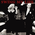 Swing My Life/It's Swing Time