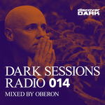 Dark Sessions Radio 014: (unmixed tracks)