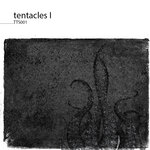 Tentacles I