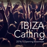Ibiza Calling Vo 4 (2016 Opening Essentials)