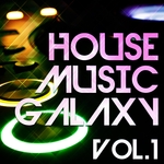 House Music Galaxy Vol 1
