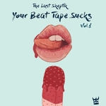 Your Beat Tape Sucks Vol 1