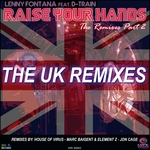 Raise Your Hands (The Remixes Part 2