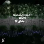 Underground WMC Nights Vol 5