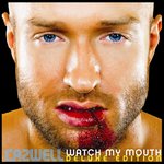 Watch My Mouth (Deluxe Edition) (Explicit)