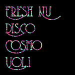 Fresh Nu Disco Cosmo Vol 1