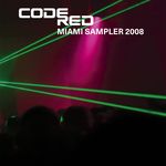 Code Red Miami 2008 Sampler