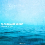 Cloudland Music (Miami 2016)