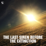 The Last Siren Before The Extinction