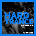 Hard Trance Anthems Vol 1