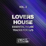 Lovers House Vol 2 (Essential House Tracks For DJ's)