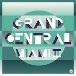 Grand Central Miami Vol 2