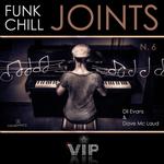 Funk Chill Joints Vol 6