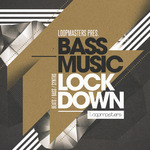 Bass Music Lockdown (Sample Pack WAV/APPLE/LIVE)